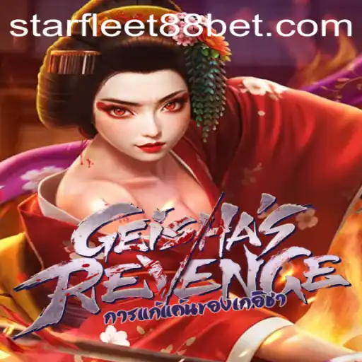 GeishasRevenge: A Unique Gaming Experience with Starfleet88 Bet
