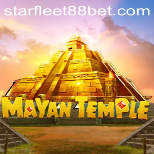 Exploring the Thrills of MayanTemple and the Strategic Play of Starfleet88 Bet